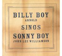 Billy Boy Arnold - Billy Boy Sings Sonny Boy
