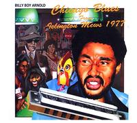 Billy Boy Arnold - Chicago Blues From Islington Mews 1977