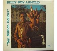 Billy Boy Arnold - Ten Million Dollars [Vinyl LP]