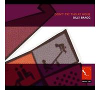 Billy Bragg - Don't Try This At Home