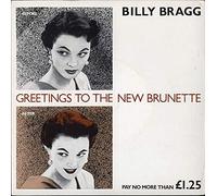 BILLY BRAGG - greetings to the new brunette +2 45 rpm single