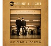 Shine a Light: Field Recordings from the Great American Railroad by Billy ...