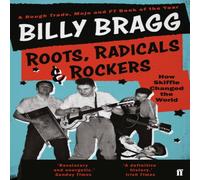 Billy Bragg Roots, Radicals & Rockers : How Skiffle Changed the World Billy Bragg Multicolor