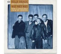 BILLY BRAGG-SHES LEAVING HOME/WITH A LITTLE HELP-WET WET WET VINYL 7" 1988