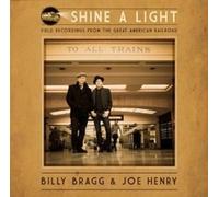 Billy Bragg - Shine A Light Field Recordings From The Great American - J1398z