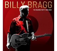 BILLY BRAGG - The Roaring Forty / 1983-2023 (Deluxe Edition)