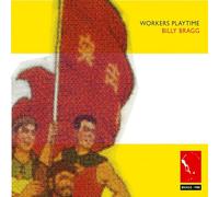 Billy Bragg - Workers Playtime