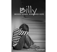 Billy: Broken Homes, Borrowed Hope