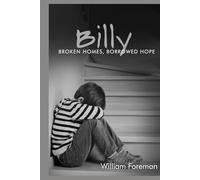 Billy: Broken Homes, Borrowed Hope