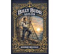 Billy Budd, Sailor (Golden Monarch Collector's Edition) (Case Laminate Hardcover with Jacket)