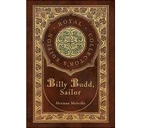 Billy Budd, Sailor (Royal Collector's Edition) (Case Laminate Hardcover with Jacket)