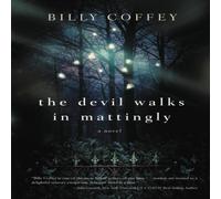 Billy Coffey The Devil Walks in Mattingly Paperback Book Billy Coffey Multicolor