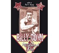 Billy Conn - The Pittsburgh Kid