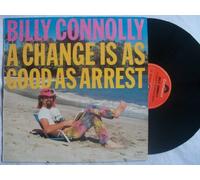 Billy Connolly - BILLY CONNOLLY A Change is As Good As Arrest LP
