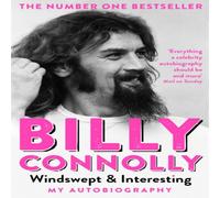 Billy Connolly Windswept & Interesting : My Autobiography Paperback Book Billy Connolly Multicolor