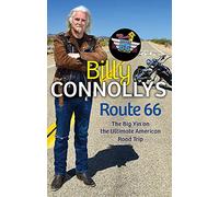Billy Connolly's Route 66: The Big Yin on the Ultimate American Road Trip