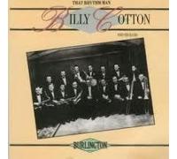 Billy Cotton - Billy Cotton The Rhythm Man