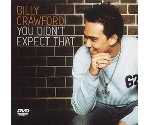 Billy Crawford - You Didn't Expect That [DVD AUDIO]