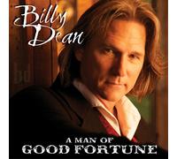 Billy Dean - A Man Of Good Fortune