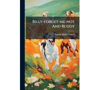 Billy-forget-me-not And Buddy