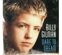 Gilman, Billy - Dare To Dream