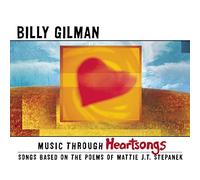 Billy Gilman - Music Through Heartsongs Songs Based On The Poems Of - P3333z