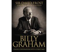 Billy Graham: Candid Conversations with a Public Man
