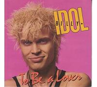 Billy Idol - TO BE A LOVER 7" (7 INCH VINYL 45) UK CHRYSALIS 1986