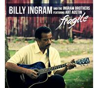 Billy Ingram and The Ingram Brothers Featuring Art Austin - Fragile