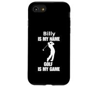 Billy is my name golf is my game funny saying apparel Case for iPhone SE (2020) / 7/8
