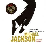 Billy J. - A Tribute To The Greatest Hits Of Michael Jackson