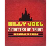 Billy Joel - A Matter Of Trust - The Bridge To Russia: The Music