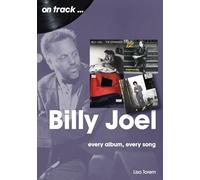 Billy Joel On Track: Every Album, Every Song