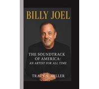 BILLY JOEL: THE SOUNDTRACK OF AMERICA: AN ARTIST FOR ALL TIME