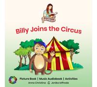 Billy Joins the Circus: Storytime with Anna Christina: 1