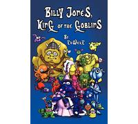 Billy Jones, King of the Goblins
