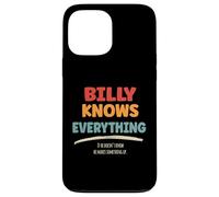 Billy Knows Everything Case for iPhone 13 Pro Max