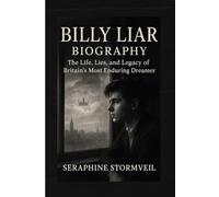 Billy Liar Biography: The Life, Lies, and Legacy of Britain’s Most Enduring Dreamer