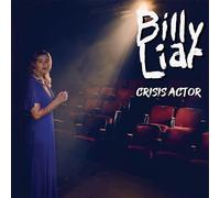 Billy Liar - Crisis Actor [VINYL]