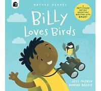 Billy Loves Birds (1) (Nature Heroes)