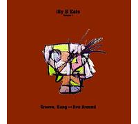 BILLY MARTIN - Illy B Eats Groove Bang and Jive Around, Vol. 1 [VINYL]