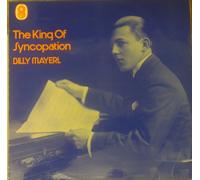 Billy Mayerl - Billy Mayerl - The King Of Syncopation. VINYL LP. VG+/VG+