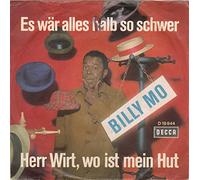 BILLY MO - es wär alles halb so schwer / herr wirt wo ist mein hut (vinyl 7"/45 single)