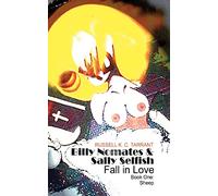 Billy Nomates and Sally Selfish Fall in Love: Book 1: Sheep
