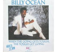 Billy Ocean - When The Going Gets Tough The Tough Get Going / When The Going Gets Tough The Tough Get Going Instrumental [7" Vinyl]