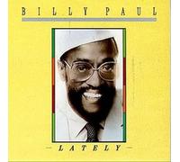 Billy Paul - Lately-12"