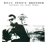 Billy Penn's Brother & The Telephone Church - Ruckus In Real Time