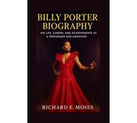 BILLY PORTER BIOGRAPHY: HIS LIFE, CAREER, AND ACHIEVEMENTS AS A PERFORMER AND ADVOCATE