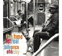 Billy Price and Otis Clay - This Time For Real