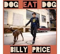 Billy Price - Dog Eat Dog